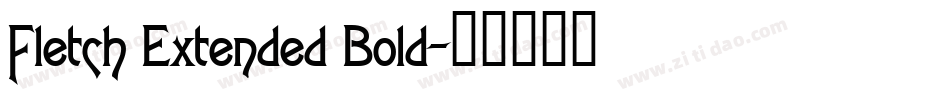 Fletch Extended Bold字体转换